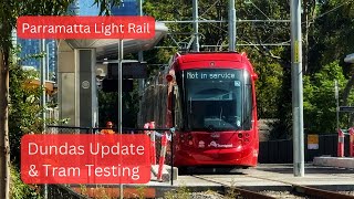 Parramatta Light Rail Vlog 23 Dundas Update amp Tram Testing [upl. by Netsirk]