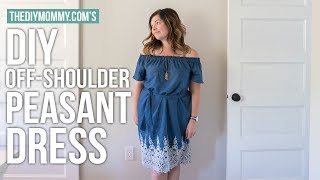 How to Sew an Off Shoulder Peasant Dress for Summer  The DIY Mommy [upl. by Aliam530]