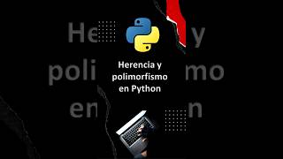 Herencia y Polimorfismo en Python [upl. by Humberto124]