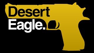 Desert Eagle [upl. by Trudy]