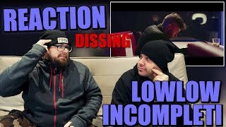 DISSING  LOWLOW  INCOMPLETI  RAP REACTION 2017  ARCADE BOYZ [upl. by Eidnew]