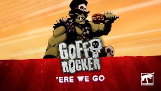 The Goff Rocker – Ere We Go [upl. by Wivinia]