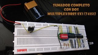 Sumador Completo con 2 Multiplexores 8x1 74151 [upl. by Opaline]