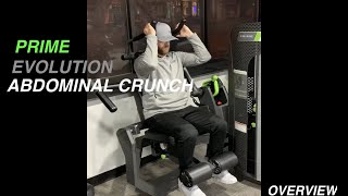 PRIME Evolution Abdominal Crunch  Overview [upl. by Atinad]