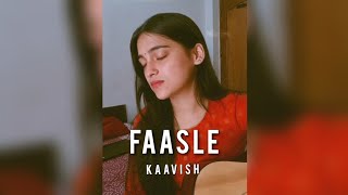 Faasle  Kaavish Cover kaavish faasle [upl. by Yenaiv722]