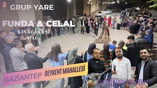 FUNDA amp CELAL KINA GECESİ FULL GRUP YARE BEYKENT GAZİANTEP 2024 [upl. by Welcher]