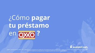 ¿Cómo pagar Kueski Cash en Oxxo [upl. by French]