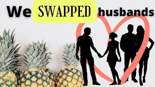 Girlfriends Swap HusbandsConsenting Adults Ep 37 Friends With a Twist [upl. by Oruhtra429]