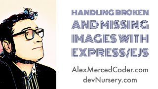 AM Coder  EJSExpress  Handling Missing or Broken Images Ternaries and onError event [upl. by Tanney]