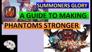 A GUIDE TO PHANTOMS  LEVELING  EVOLUTION  AMITY  SKILL LEVELING  SUMMONERS GLORY ETERNAL FIRE [upl. by Imuy]