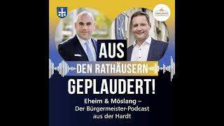 Eheim amp Möslang – Der BürgermeisterPodcast Folge 4 [upl. by Anoyi]