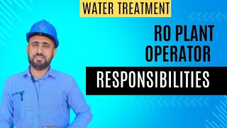 Ro plant operator job responsibilities plant operator responsibilities job description [upl. by Maer718]