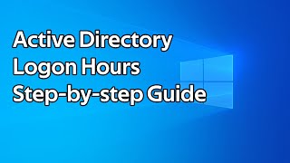 How to set User Account Logon Hours in Active Directory [upl. by Geffner305]