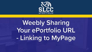 SLCC ePortfolio  Weebly Sharing Your ePortfolio URL Linking to MyPage [upl. by Samford]