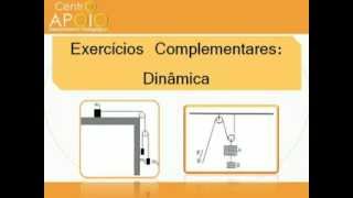 Física  Exercícios Resolvidos de Dinâmica [upl. by Atilemrac]