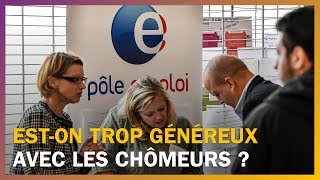 La France estelle trop généreuse avec les chômeurs [upl. by Coltun]