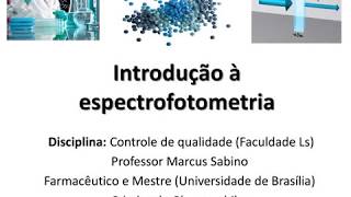 Introdução à espectrofotometria [upl. by Huntley]