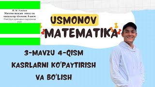 3mavzu 4qism Oddiy kasrlarni kopaytirish va bolish [upl. by Tammara]