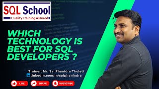 Which Technology is best for SQL Developers  Career Guidance from sqlschool I sql [upl. by Blackmore]