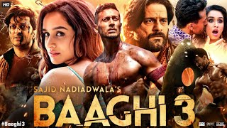 Baaghi 3 Full Movie  Tiger Shroff  Shraddha Kapoor  Riteish Deshmukh  Review amp Facts HD [upl. by Selda601]