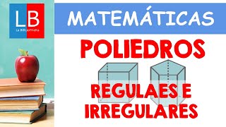 POLIEDROS REGULARES e IRREGULARES para niños ✔👩‍🏫PRIMARIA [upl. by Aneev]