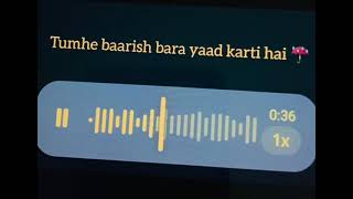 Baarish song cover  Voicenote aesthetic rawvoice voiceonte [upl. by Myra]