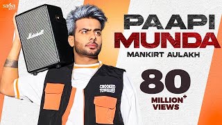 Paapi Munda  Mankirt Aulakh Ft Gur Sidhu  Kaptaan  Sukh Sanghera  New Punjabi Song 2020 [upl. by Ynnattirb]