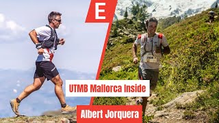 UTMB MALLORCA INSIDE  Albert Jorquera [upl. by Atrice]