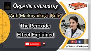 AntiMarkovnikovs Rule  The Peroxide Effect Explained  CBSE  NCERT  ICSE  Board  Class 12th [upl. by Brocklin]