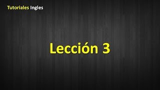 Aprenda Ingles escuchando leccion 3 [upl. by Atilamrac954]