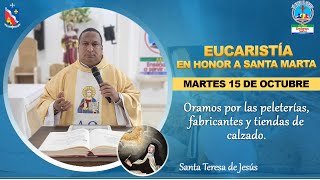 EUCARISTÍA EN HONOR A SANTA MARTA  Oramos por las peleterías fabricantes y tiendas de calzado [upl. by Adrial684]