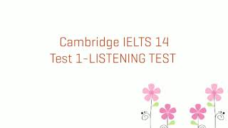 Cambridge IELTS 14 Listening Test 1 [upl. by Ahcatan]