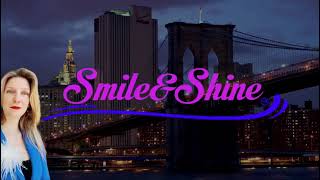 New SmileampShine theme song is now ready  Tune in every Monday at 11 am New York time [upl. by Kendell]