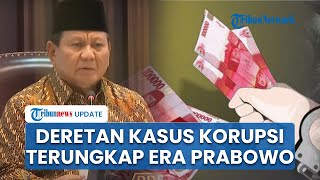 Baru 10 Hari Menjabat Presiden Prabowo Telah Tangkap Koruptor dari 6 Kasus Korupsi di Indonesia [upl. by Georgena]