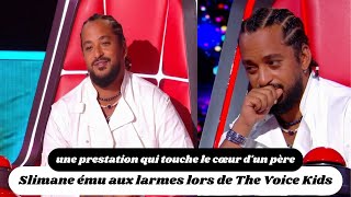 Slimane ému aux larmes lors de The Voice Kids  une prestation qui touche le cœur dun père [upl. by Torrey]