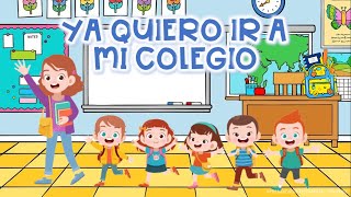 BIENVENIDO AÑO ESCOLAR YA QUIERO IR A MI COLEGIO CUENTO DE REGRESO A CLASES [upl. by Jannelle341]