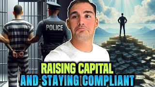 Raising Capital amp Staying Compliant With Attorney Tilden Moschetti [upl. by Muraida706]