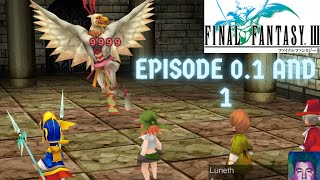 Final Fantasy 3 Intro and Episode 1 The Scholar Age Hein To Garuda [upl. by Erreid405]