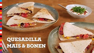 Quesadilla mais amp bonen  Gezond recept  Favorieten Gezonde Stijl  Voedingscentrum [upl. by Philis298]