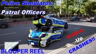 Police Simulator Patrol Officers  Blooper Reel 2 FollowUp Crashes [upl. by Erkan294]