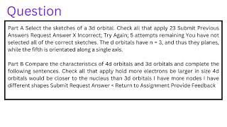 Part A Select the sketches of a 3d orbital Part B Compare the characteristics of 4d orbitals and 3d [upl. by Suoirtemed]