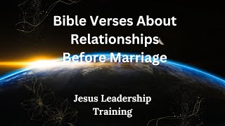 Bible Verses about Relationships before Marriage [upl. by Yde]