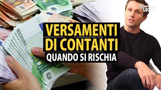 Versamenti di contanti in banca quando si rischia  avv Angelo Greco  Questa è la legge [upl. by Itnahs]