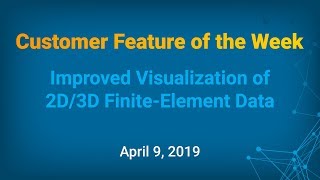 Customer Feature of the Week  2D3D Visualizer Improvements [upl. by Eellah724]