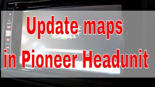 Video Guide for updating navigation maps in Pioneer Headunit [upl. by Demitria453]