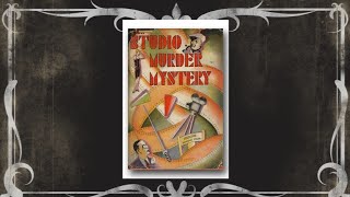 The Studio Murder Mystery 1929 Mystery [upl. by Nirek203]