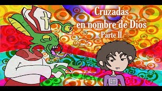 Cruzadas en nombre de Dios Parte II  Bully Magnets  Historia Documental [upl. by Iruyas642]