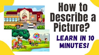 How to Describe a Picture Picture Description in English Learn Picture Description in 10 MINUTES [upl. by Ferree]