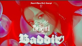 IVE 아이브  Off The Record  Baddie Intro  Dance Break Award Show perf Concept [upl. by Marcela]