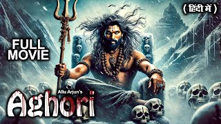 Aghori 2024 Allu Arjun New Movie  Latest South Hindi Dubbed Movie  New Hindi Dubbed Action Movie [upl. by Micah]